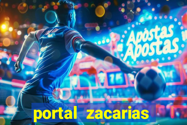 portal zacarias mais de 18